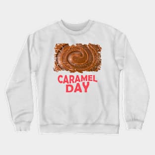 5th April - Caramel Day Crewneck Sweatshirt